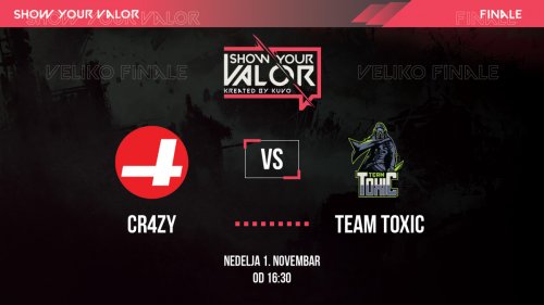 U nedelju je finale "Show Your Valor" turnira u organizaciji KUVO TV-a