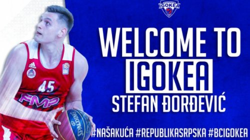 Stefan Đorđević novi košarkaš Igokee, ABA liga