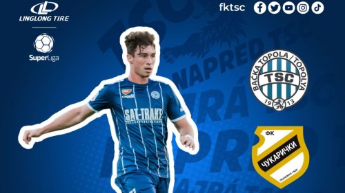 TSC dočekuje ekipu Čukaričkog, Linglong Superliga Srbije