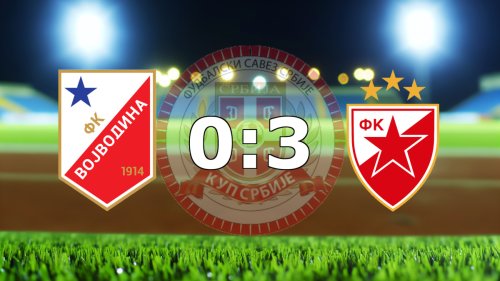 Vojvodina izgubila u finalu Kupa Srbije od Crvene zvezde, Kup Srbije
