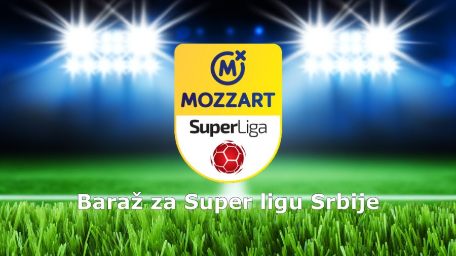 Nišlije u Šapcu, Kruševljani na Karađorđu, Mozzart Bet SLS - Baraž