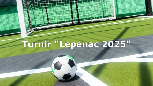 Prijave za tradicionalni noćni turnir u malom fudbalu "Lepenac 2025"