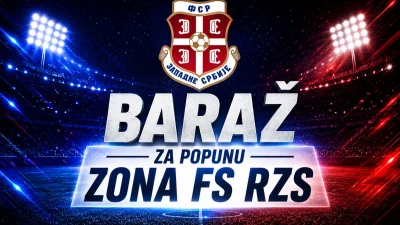 Baraži za zonske lige FS RZS: Sezona staje u 90 minuta, 14 klubova pred utakmicama sezone